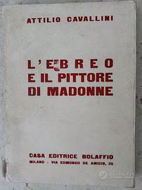 Attilio cavallini, l’ebreo e il pittore di Madonne