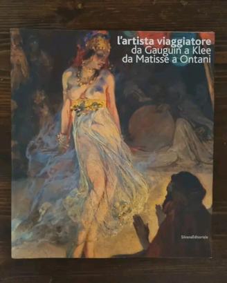 L'artista viaggiatore. Da Gauguin a Klee, da Matis