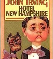 Hotel New Hampshire, di John Irving