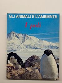 Gli animali e l'ambiente - I poli