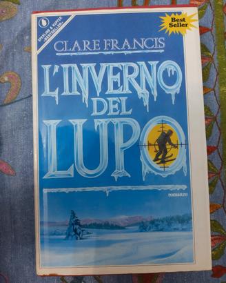Clare Francis - L'inverno del lupo - Romanzo