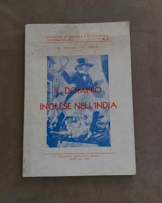 Libretto "IL DOMINIO INGLESE NELL'INDIA " 1941