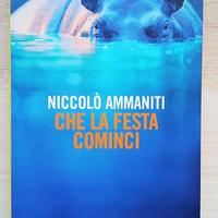 Libro "Che la festa cominci" di N. Ammaniti