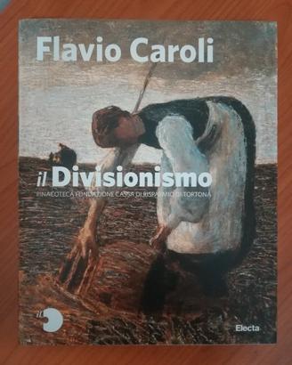 Flavio Caroli - Il Divisionismo 