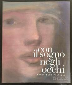 Con il sogno negli occhi. Maria Sara Pistilli