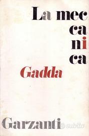 CARLO EMILIO GADDA La meccanica