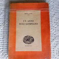 UN ANNO SULL'ALTIPIANO Lussu Emilio Einaudi 1945