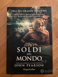 Tutti i soldi del mondo.  John Pearson