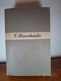 Ho scelto la libertà  di V. Kravchenko