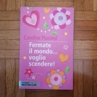 Libro Fermate il mondo Caroline plaisted