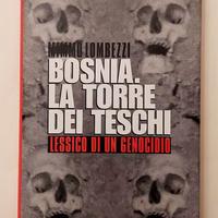 Bosnia.La torre dei Teschi di Mimmo Lombezzi Ed