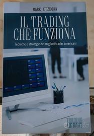 Libro 'Il trading che funziona Mark Etzkorn' 