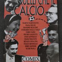 Quelli che il calcio... 26 Comix Pillole B.Voglino