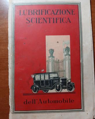 LUBRIFICAZIONE SCIENTIFICA DELL'AUTOMOBILE - 1924