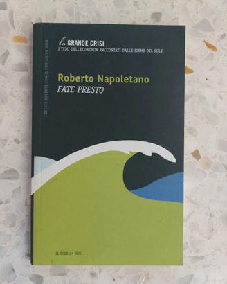 ROBERTO NAPOLETANO - FATE PRESTO - ED.2012 IL SOLE