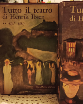 Tutto il teatro di Henrik Ibsen seconda edizione 1