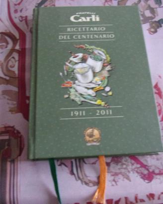 Ricettario de centenario 1911 - 2011