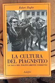“La cultura del piagnisteo. La saga del politicame