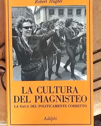 “La cultura del piagnisteo. La saga del politicame