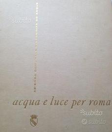 Acqua e luce per roma 1958 storico fotografico
