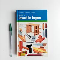 Guida ai lavori in legno di Donzelli,Munari,Polato
