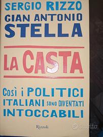 "La casta. " Sergio Rizzo e  Gian Antonio Stella