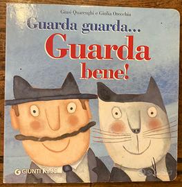 Guarda guarda … Guarda bene ! - Libro per bambini