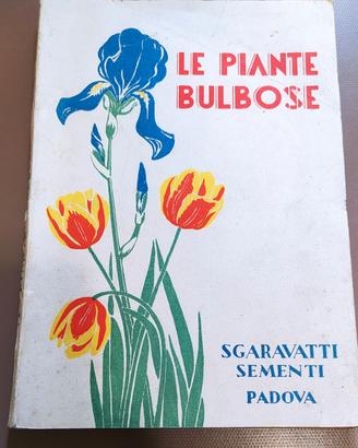 libro vintage LE PIANTE BULBOSE
