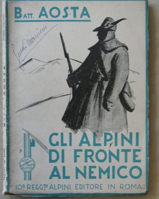 Battaglione AOSTA gli alpini di fronte al nemico