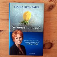Maria Rita Parsi – Se non ti amo più (Nuovo)