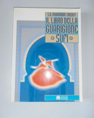 Il libro della guarigione sufi, H.M.Chishti Shaykh