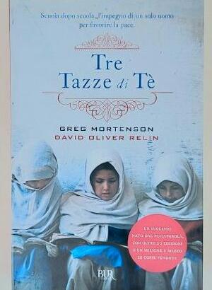 Tre tazze di tè Greg Mortensen/David Relin 1°Ed.