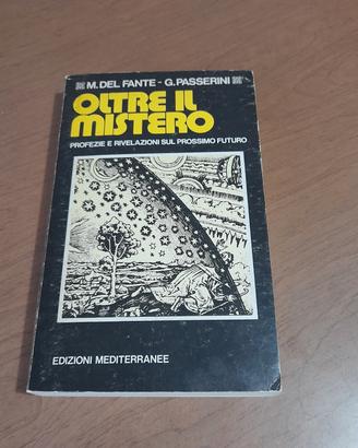 oltre il mistero - Del fante/ Passerini