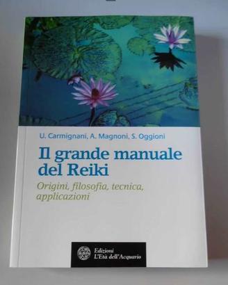 Il grande manuale del Reiki