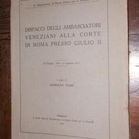 Dispacci ambasciatori veneziani alla corte di roma