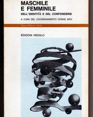 MASCHILE E FEMMINILE Dell'identità del confondersi