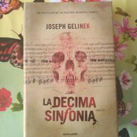 Libro La decima Sinfonia Joseph Gelinek nuovo