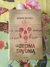 Libro La decima Sinfonia Joseph Gelinek nuovo