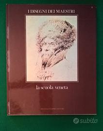 I DISEGNI DEI MAESTRI - 2 - LA SCUOLA VENETA