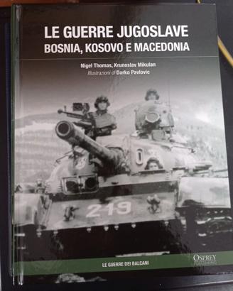 "Le guerre jugoslave. Bosnia, Kosovo e Macedonia"