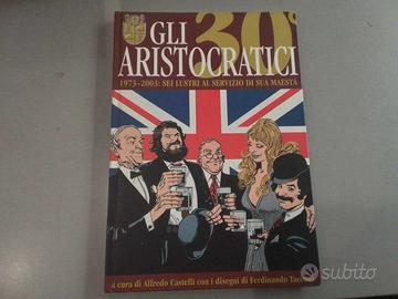 Gli aristocratici 1973 - 2003 volume cartonato