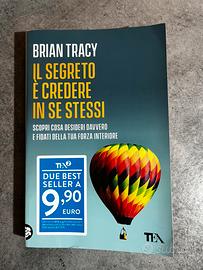Il segreto è credere in se stessi - Brian Tracy