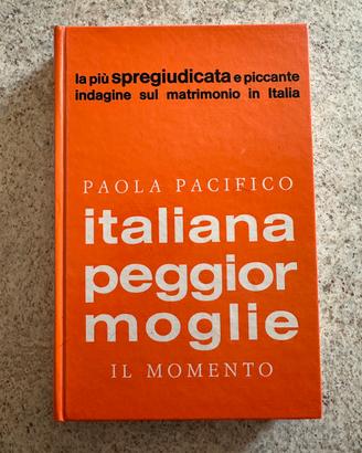 Libro Italiana peggior moglie Paola Pacifico