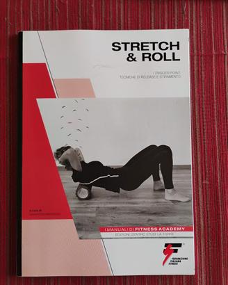 Stretch and Roll miofasciale fitness
