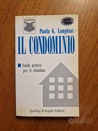 Il condominio - Guida pratica - Lunghini