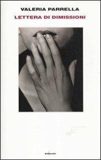 VALERIA PARRELLA – LETTERA DI DIMISSIONI - Einaudi