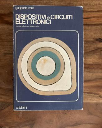 "Dispositivi e circuiti elettronici" - Gasparini