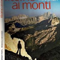 Libro Ritorno ai Monti ( R. Messner - E. Pertl.