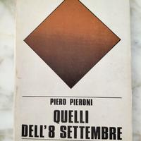 Quelli dell' 8 settembre _Pieroni 1976