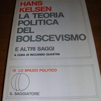 La teoria politica del bolscevismo e altri saggi